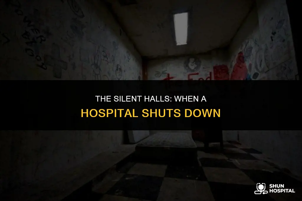 when an hospital shut down