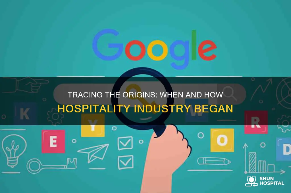 when and how did the hospitality industry probably begin