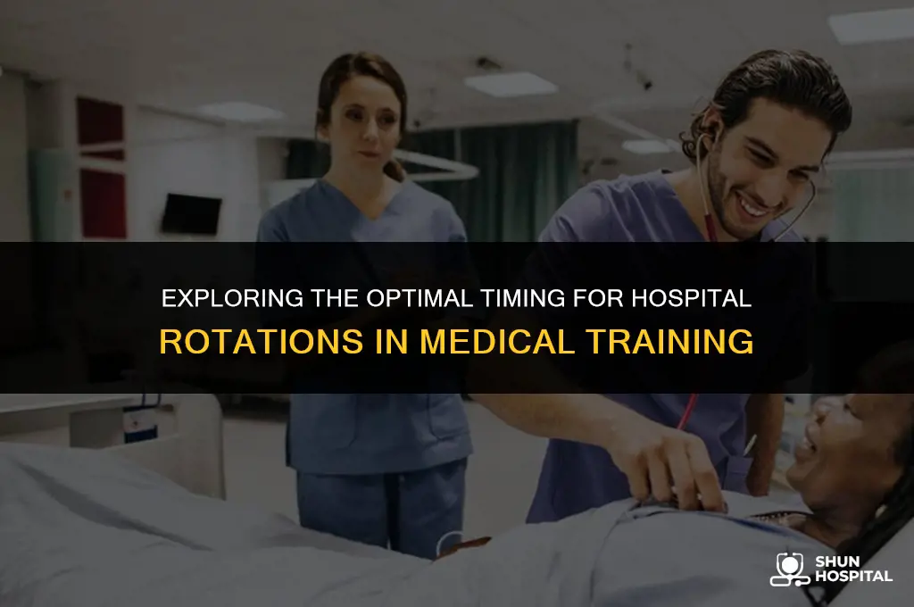 when are hospital rotations