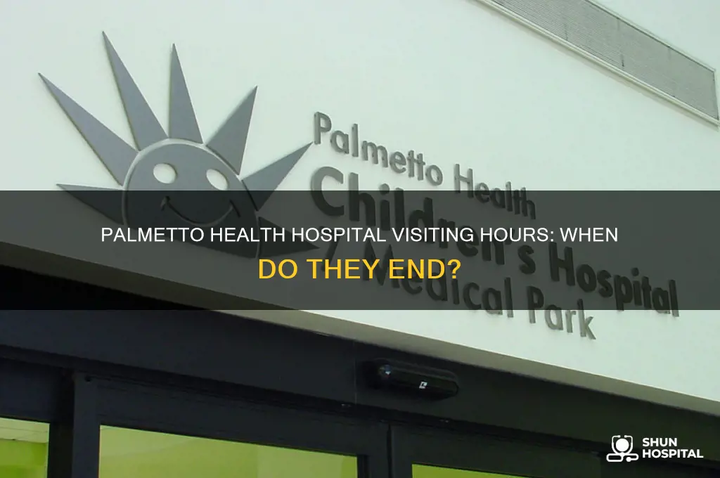 when are the visiting hours at palmetto health hospital over