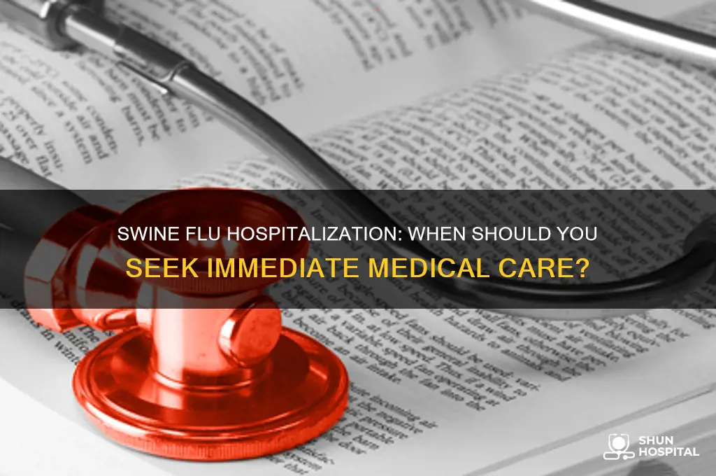 when are you hospitalized for swine flu