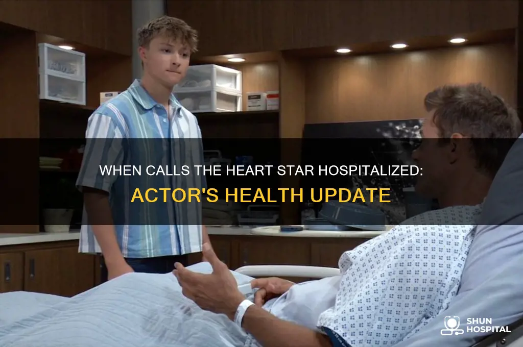 when calls the heart actor in hospital
