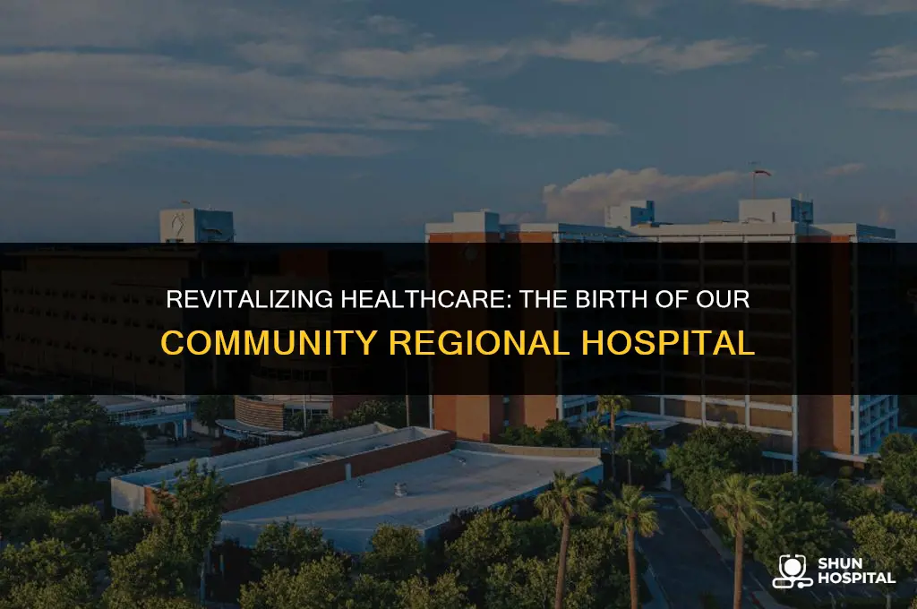 when community regional hospital built