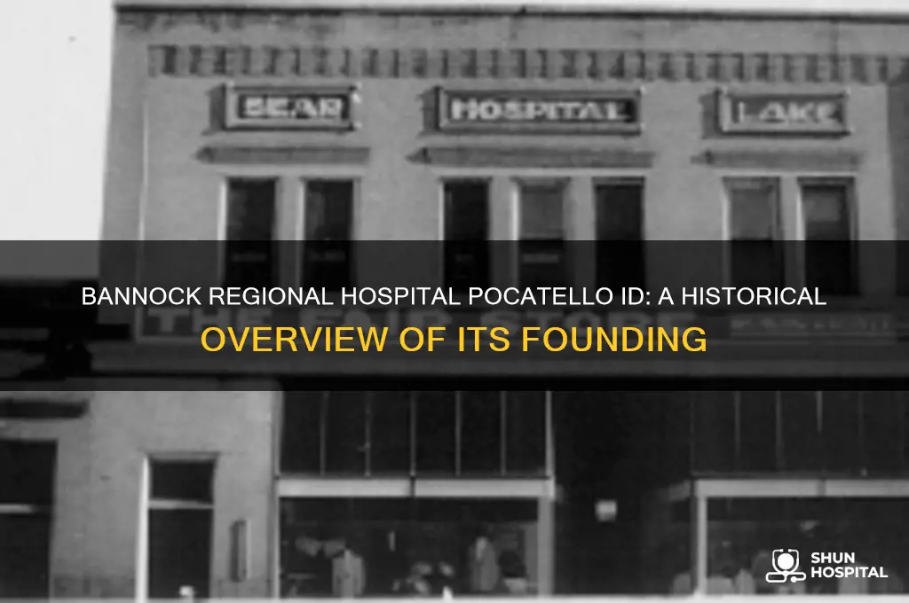 when did bannock regional hospital pocatello id
