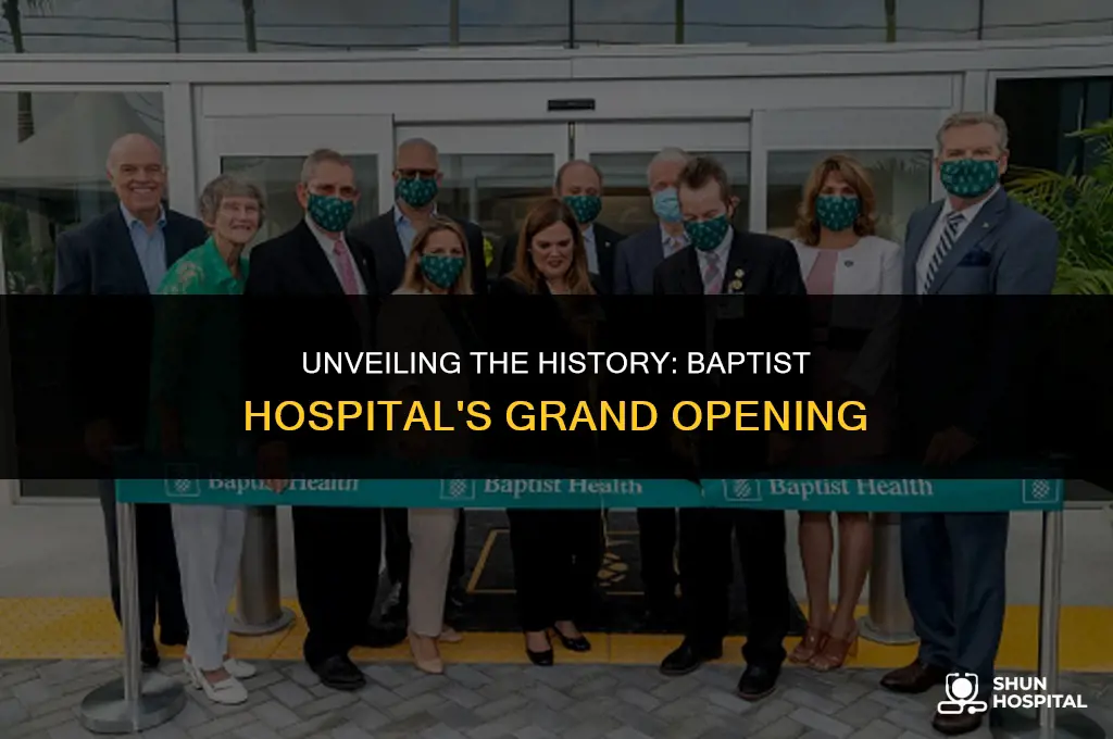 when did baptist hospital open