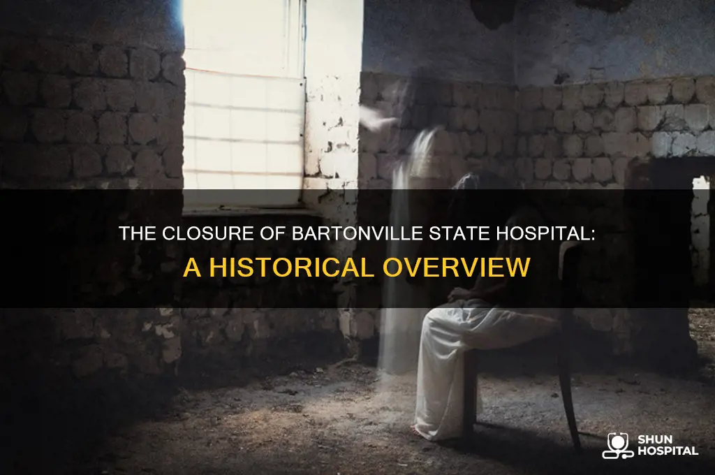 when did bartonville state hospital close down