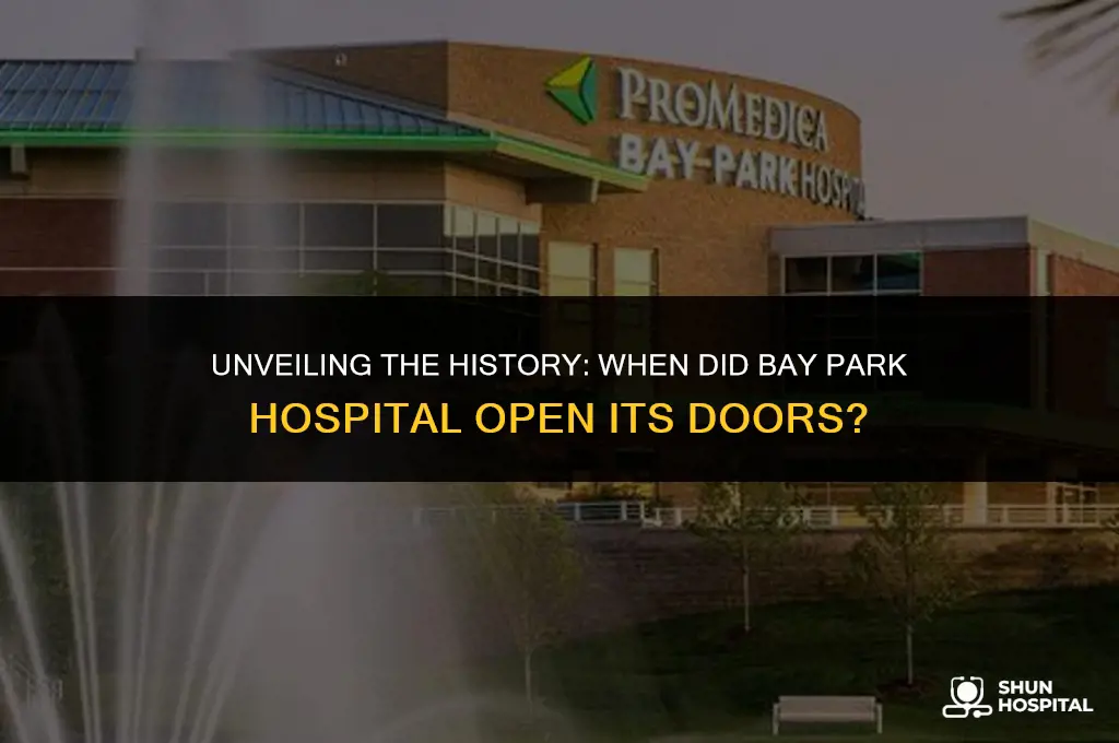when did bay park hospital