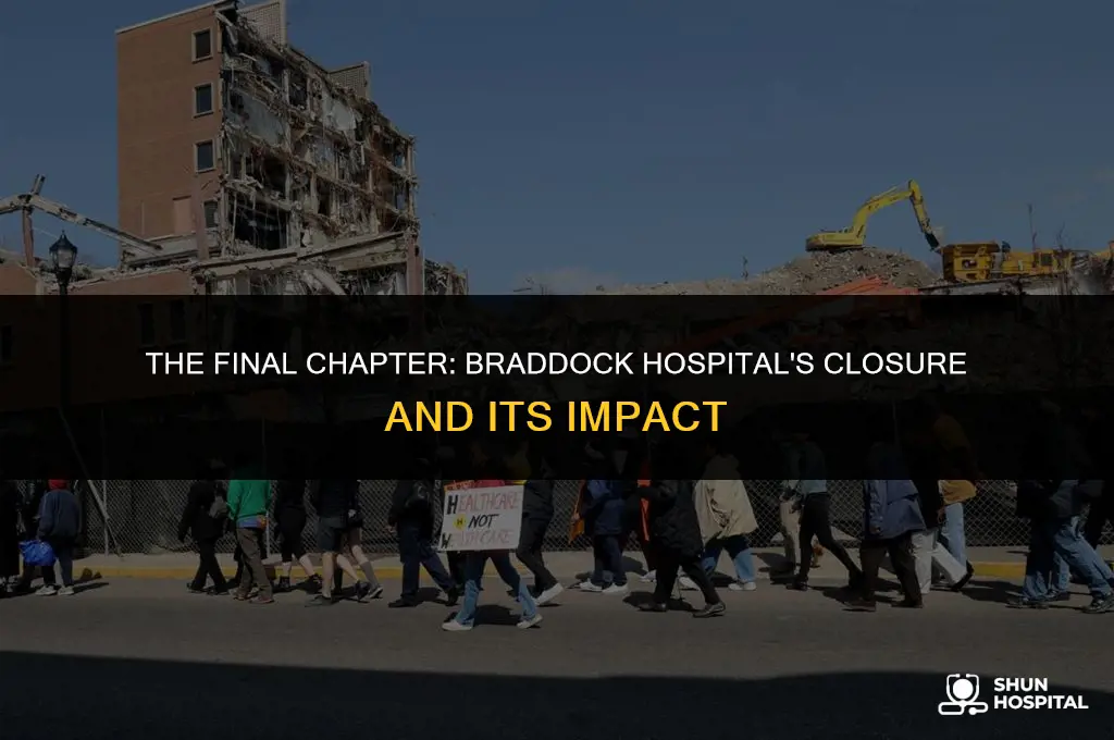when did braddock hospital close
