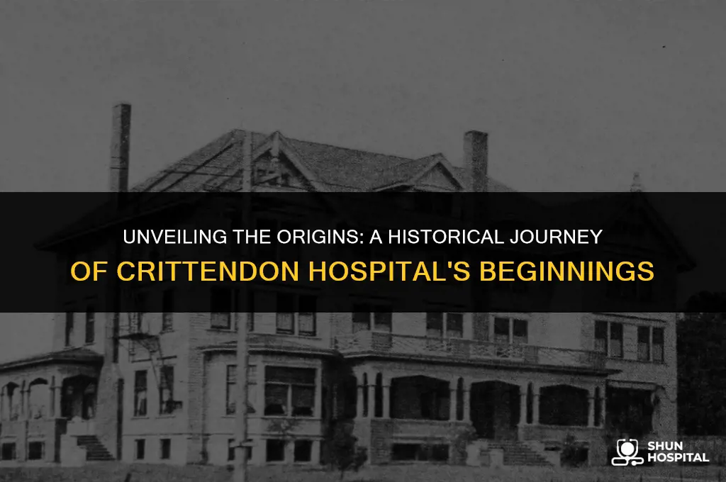 when did crittendon hospital start