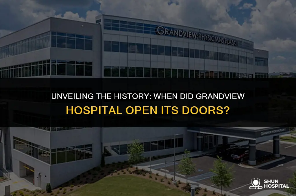 when did grandview hospital open
