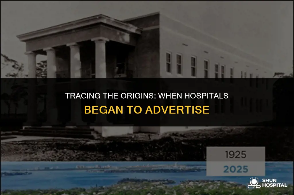 when did hospitals start advertising