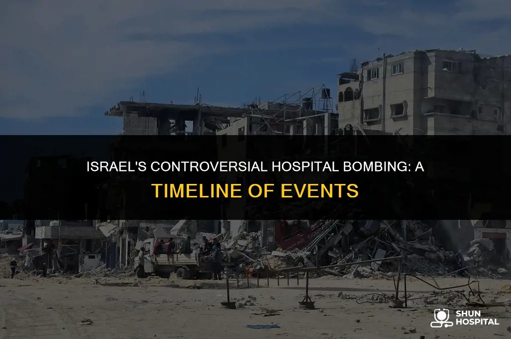 when did israel bomb hospital