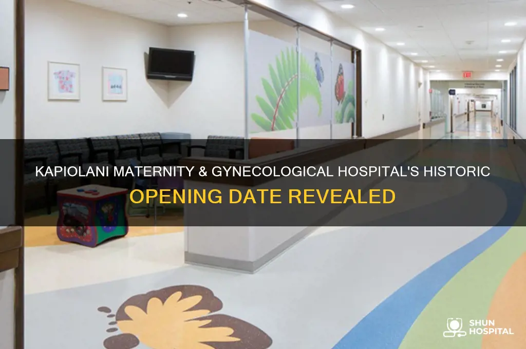 when did kapiolani maternity & gynecological hospital open