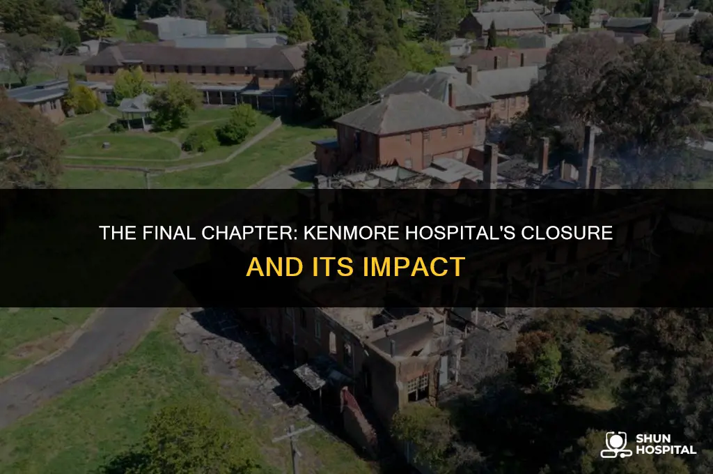 when did kenmore hospital close