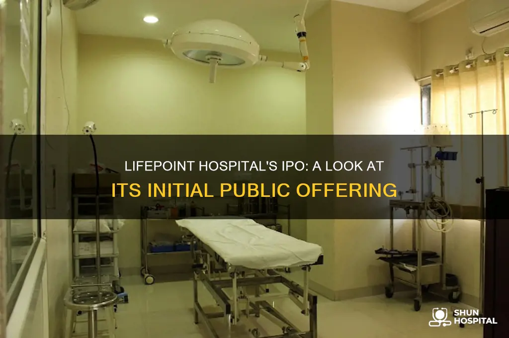 when did lifepoint hospital initial public offering