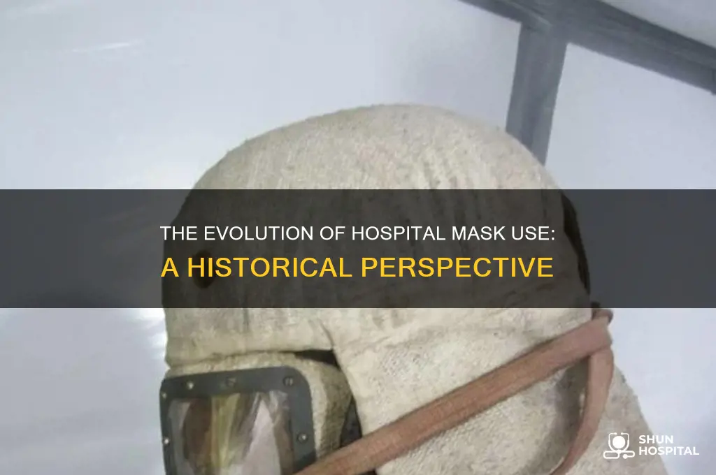 when did masks become common in hospitals
