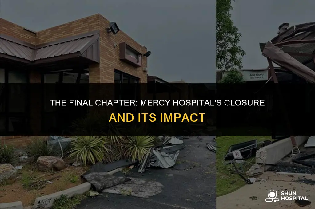 when did mercy hospital close