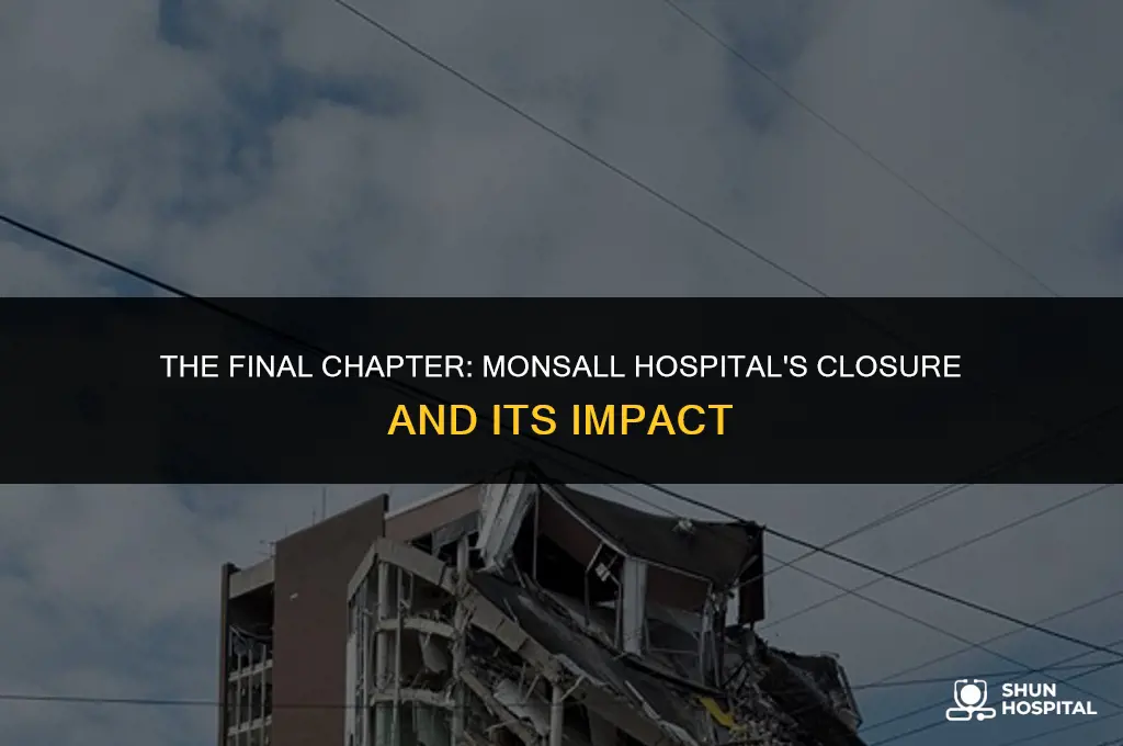 when did monsall hospital close