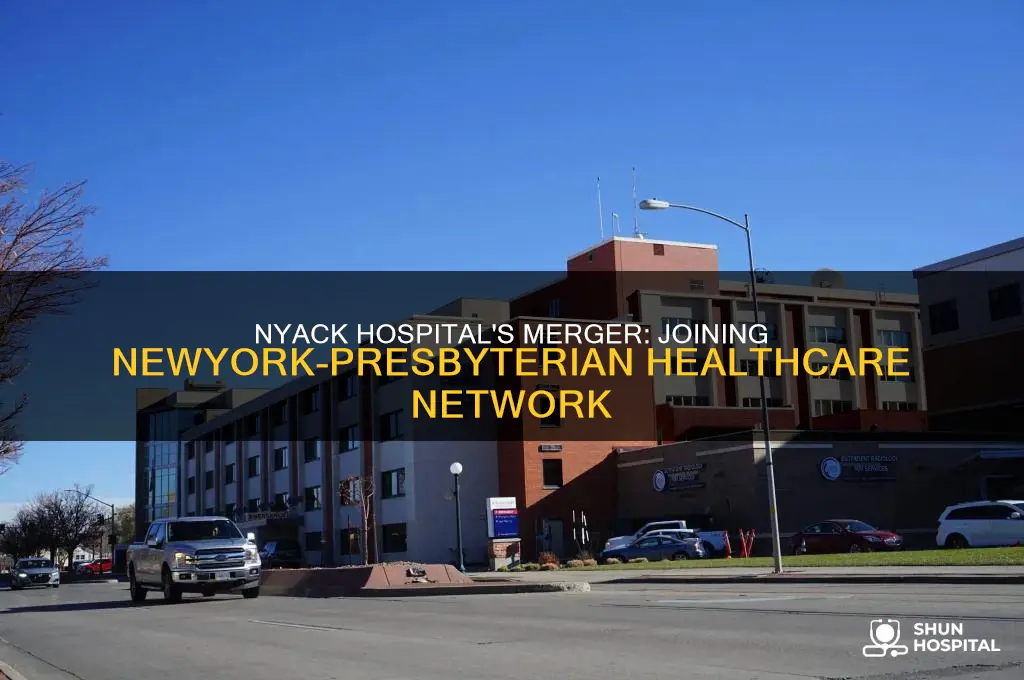 when did nyack hospital join newyork presbyterian