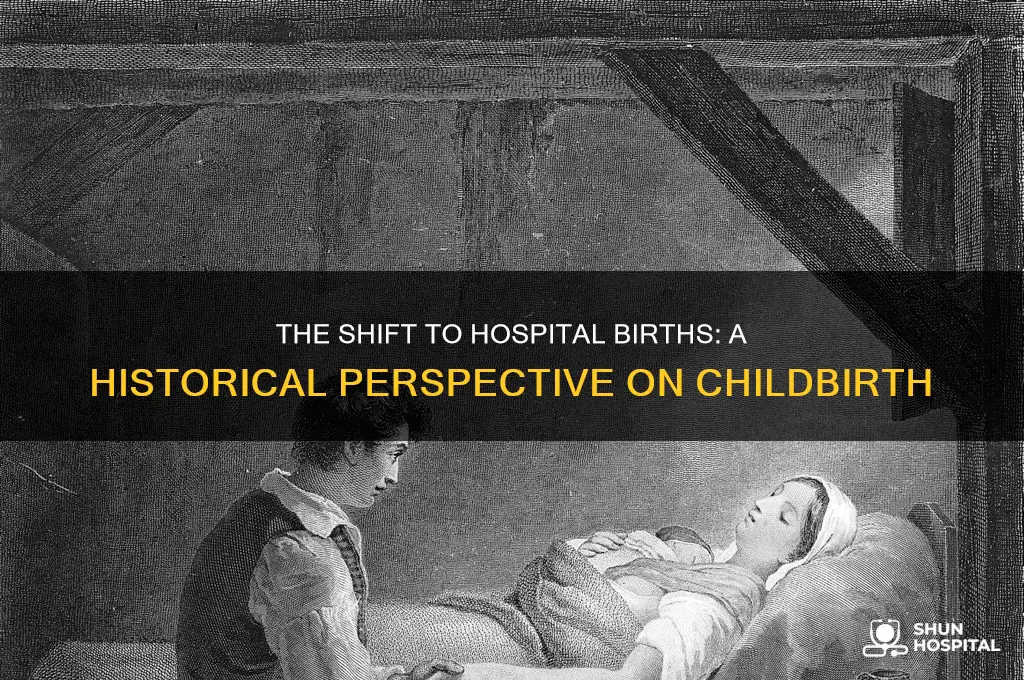 when did people start to be born in the hospital