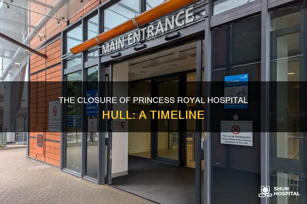 when did princess royal hospital hull close