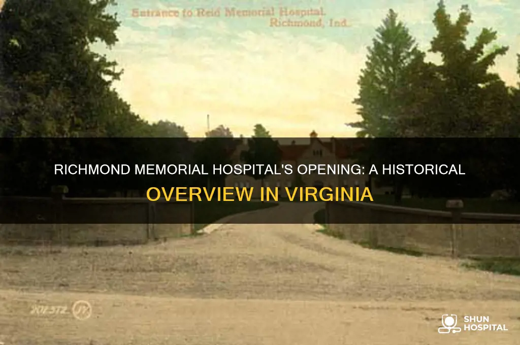when did richmond memorial hospital open in richmond virginia