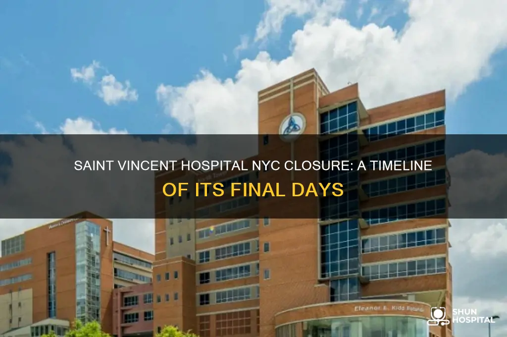 when did saint vincent hospital nyc close