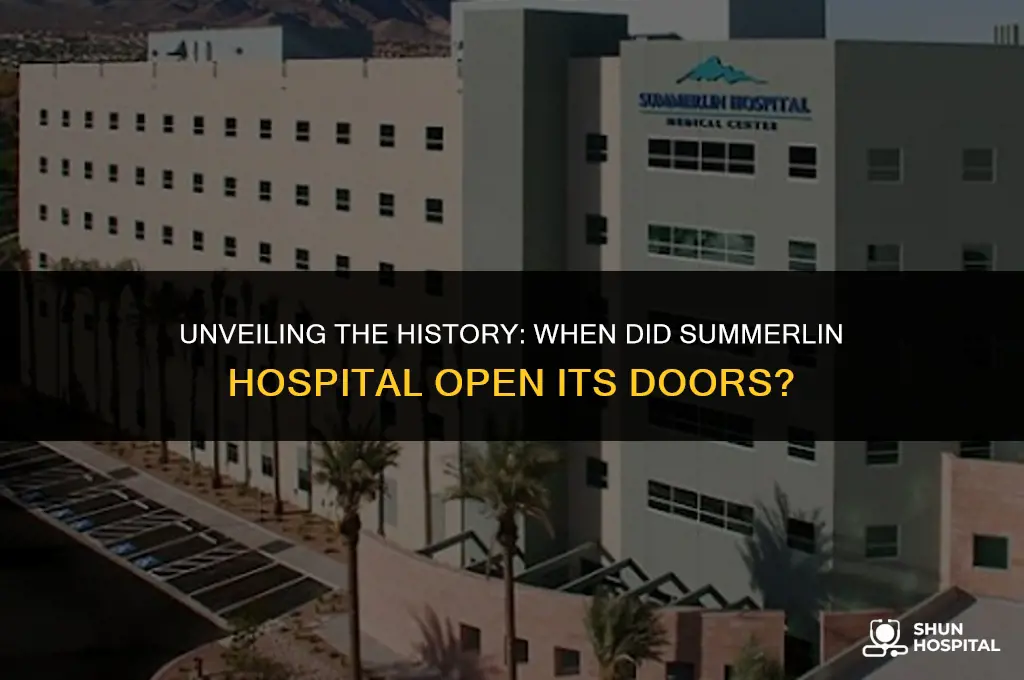 when did summerlin hospital open