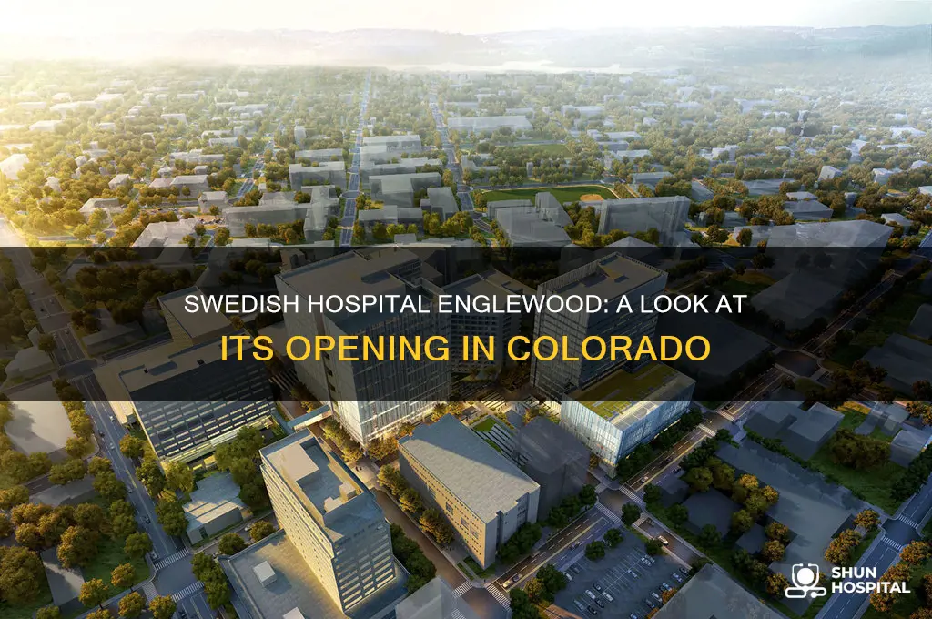 when did swedish hospital open englewood colorado