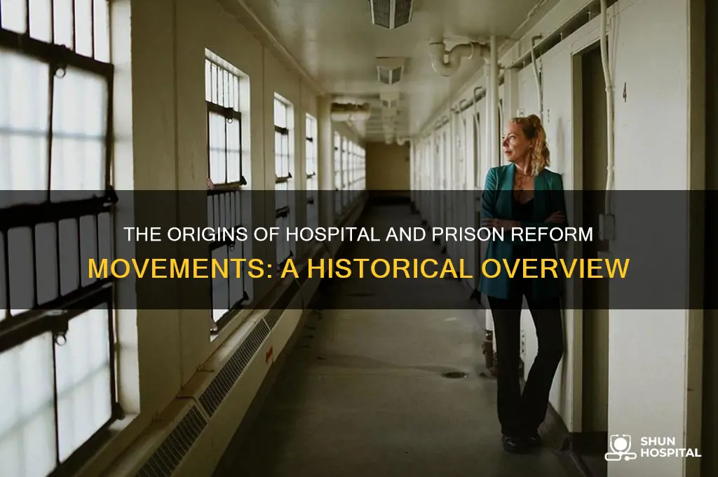 when did the hospital and prison reform movement start