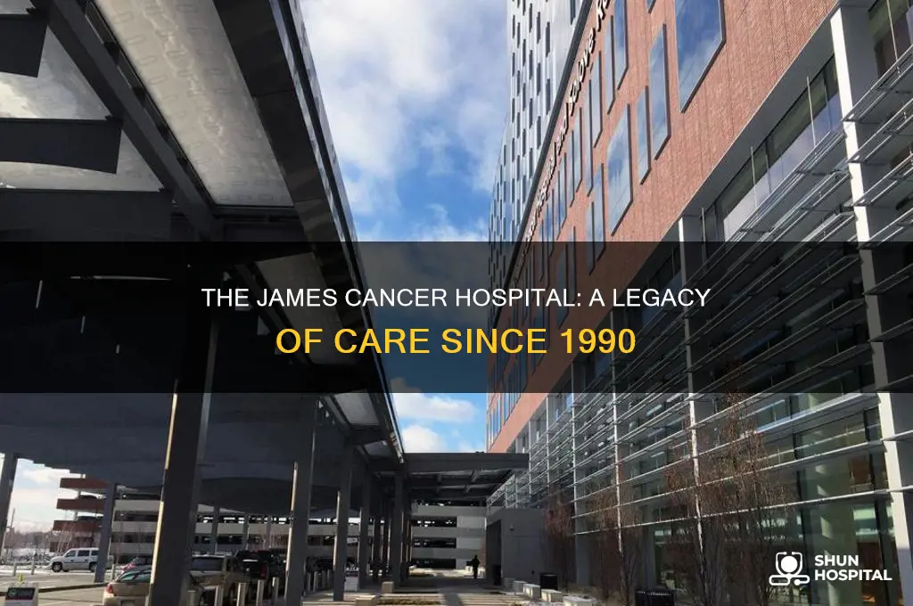 when did the james cancer hospital open