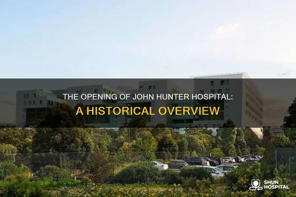 when did the john hunter hospital open