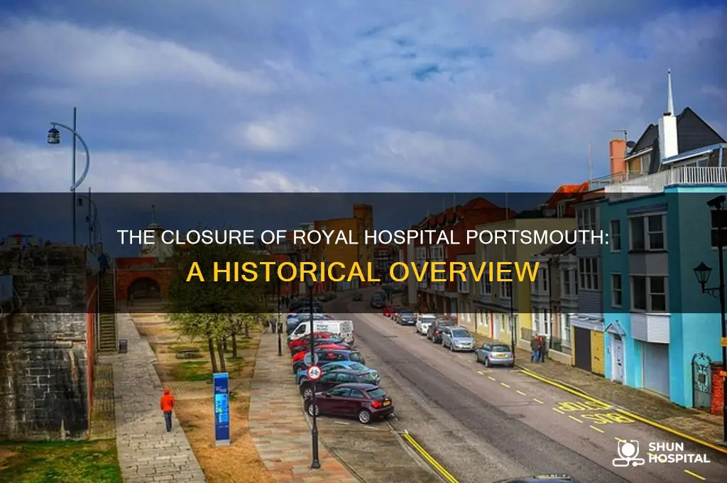 when did the royal hospital portsmouth close