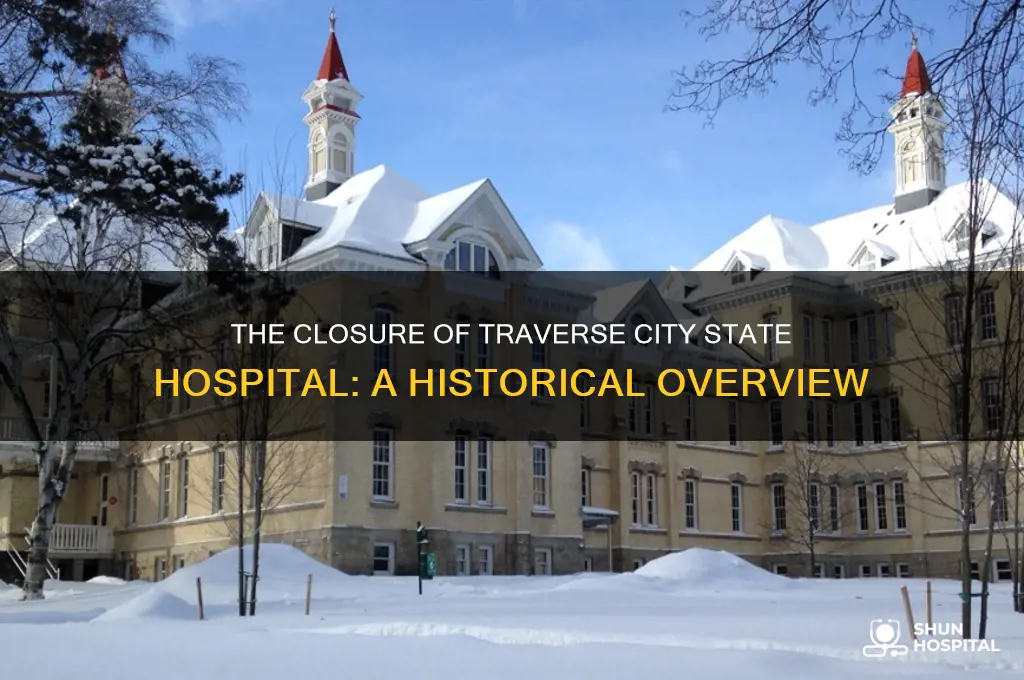 when did traverse city state hospital closed