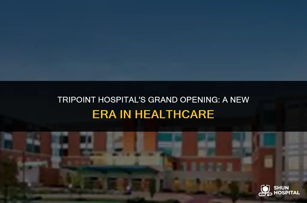 when did tripoint hospital open