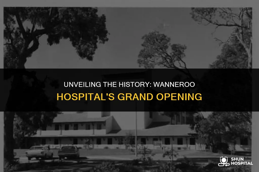 when did wanneroo hospital open
