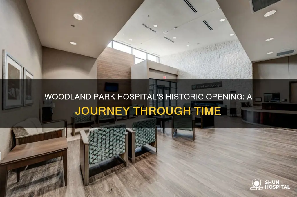 when did woodland park hospital first open