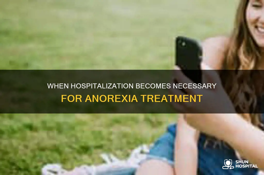 when do anorexics need to be hospitalized