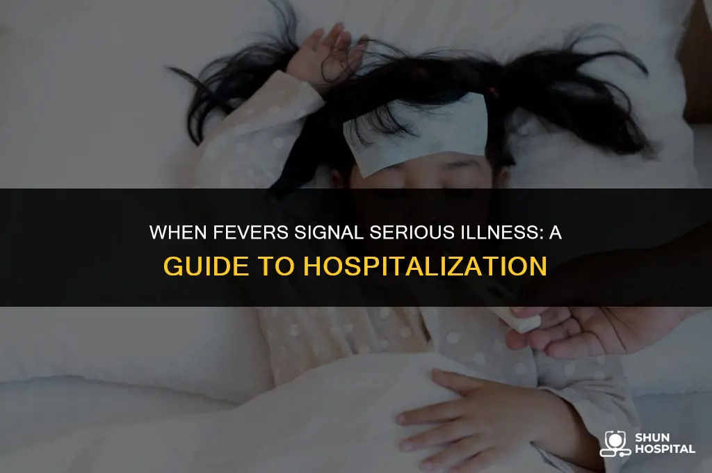when do fevers require hospitalization
