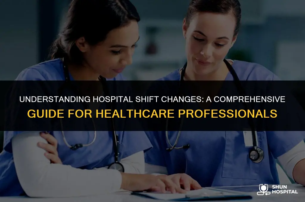 when do hospital shifts change