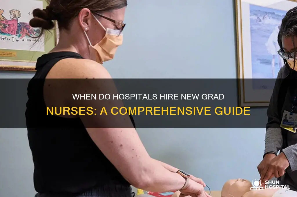 when do hospitals hire new grad nurses