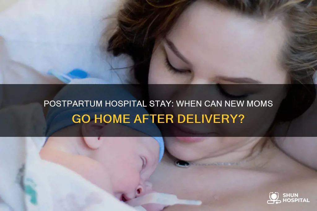 when do you leave the hospital after giving birth