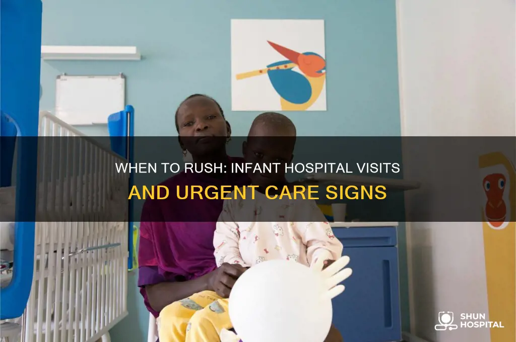 when do you need to bring infant to hospital
