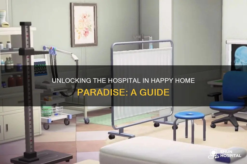 when do you unlock the hospital in happy home paradise