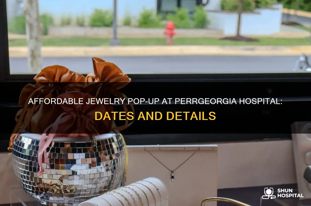 when does 5 dollar jewelry come to perrgeorgia hospital