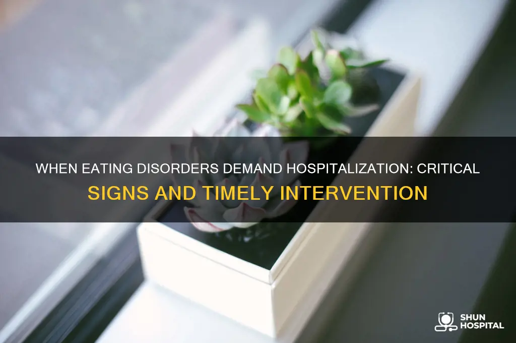 when does an eating disorder require hospitalization