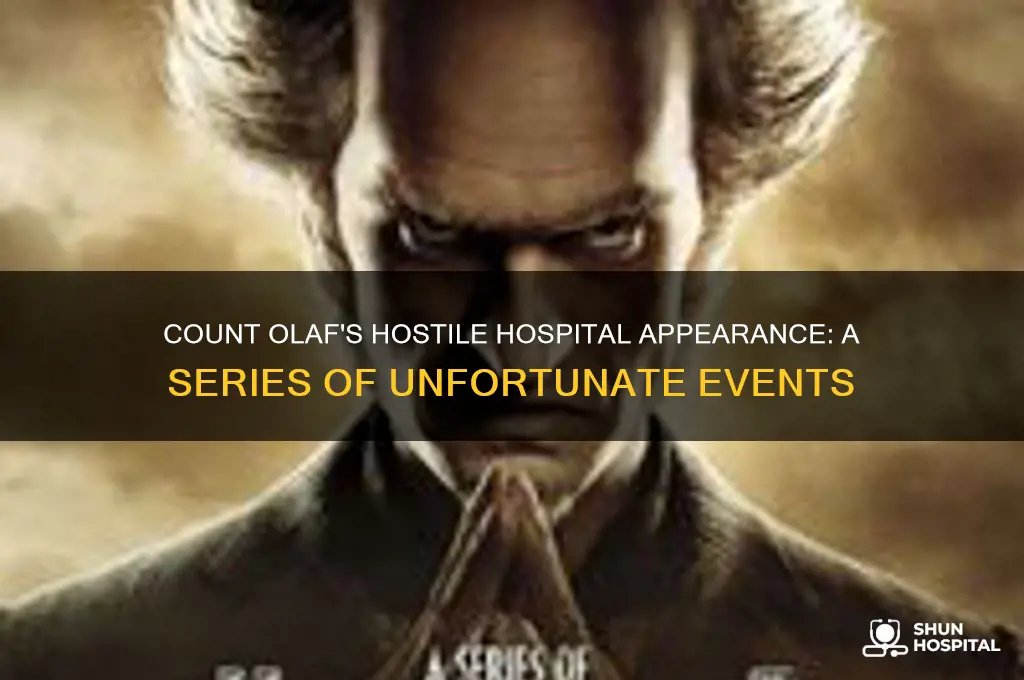 when does count olaf appear in the hostile hospital