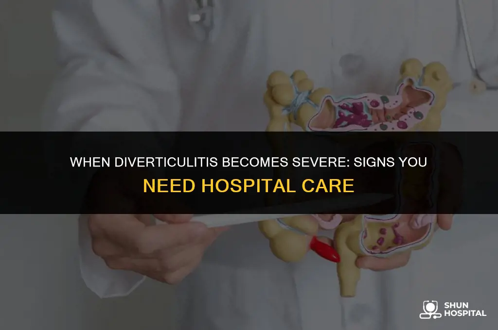 when does diverticulitis require hospitalization