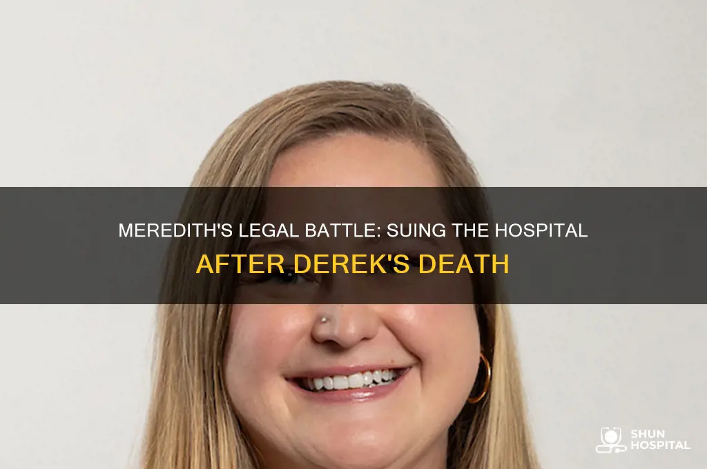 when does meredith sue the hospital that killed derek