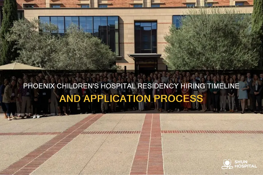 when does phoenix childrens hospital hire residency